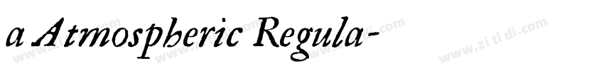 a Atmospheric Regula字体转换
